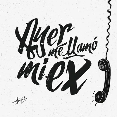 Ayer Me Llamo Mi Ex